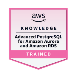 Advanced PostgreSQL for Amazon Aurora and Amazon RDS badge